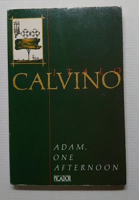 Italo Calvino - Adam, One Afternoon