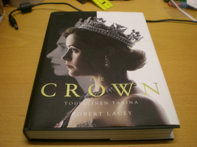 Robert Lacey: The Crown - Todellinen tarina (1947-1955)