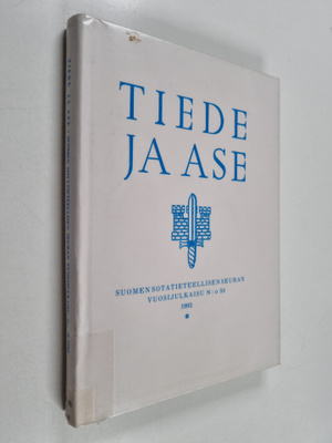 Tiede ja ase 50 : Suomen sotatieteellisen seuran vuosijul...