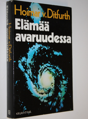 Hoimar von Ditfurth : Elämää avaruudessa