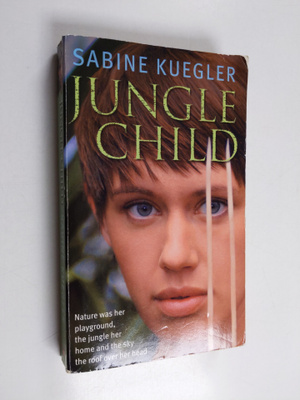 Sabine Kuegler : Jungle Child