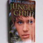 Sabine Kuegler : Jungle Child - pikkukuva 1