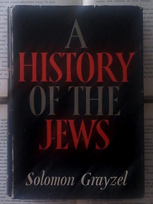Solomon Grayzel - A History of the Jews (hardcover)