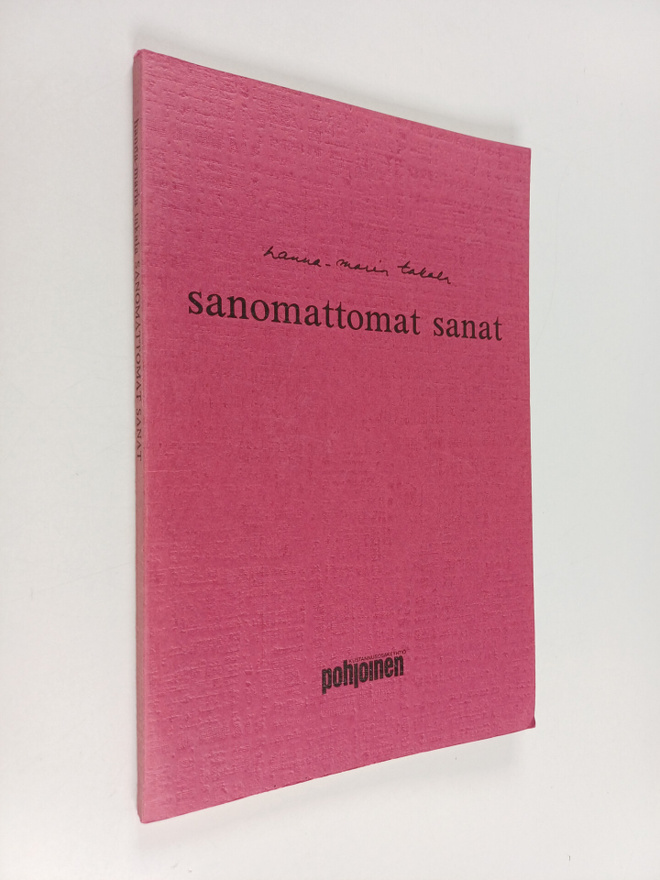 Hanna-Maria Takala : Sanomattomat sanat