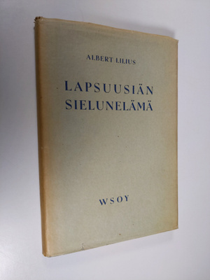 Albert Lilius : Lapsuusiän sielunelämä