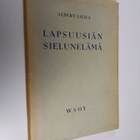 Albert Lilius : Lapsuusiän sielunelämä - pikkukuva 1