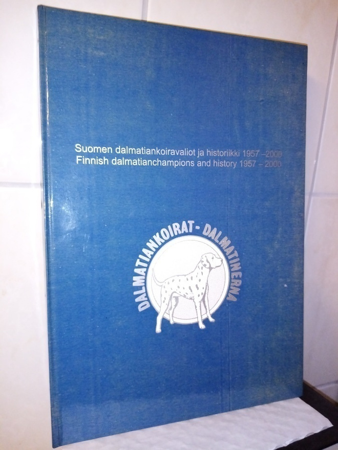 SUOMEN DALMATIANKOIRAVALIOT JA HISTORIIKKI 1957-2000