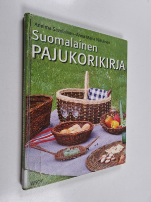 Anelma Savolainen ym. : Suomalainen pajukorikirja