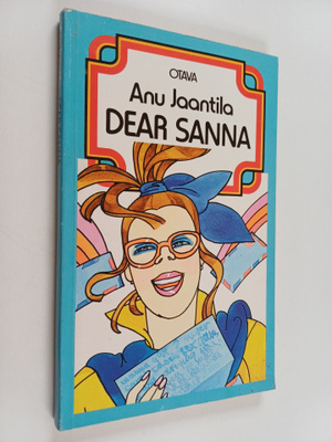 Anu Jaantila : Dear Sanna