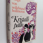 Margit von Willebrand-Hollmerus : Kristallipallo - pikkukuva 1
