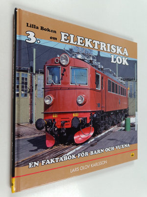 Lars Olov Karlsson : Elektriska lok : Faktabok för barn o...