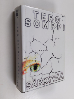 Tero Somppi : Särkyvää : jännitysromaani