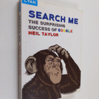 Neil Taylor : Search me : the surprising success of Google - pikkukuva 1