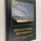 Heijastuksia menneestä : Kyynämöisten, Kelloperän ja Hauk... - pikkukuva 1