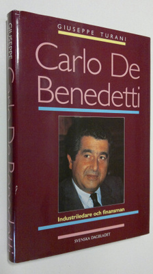 Giuseppi Turani : Carlo De Benedetti : industriledare och...