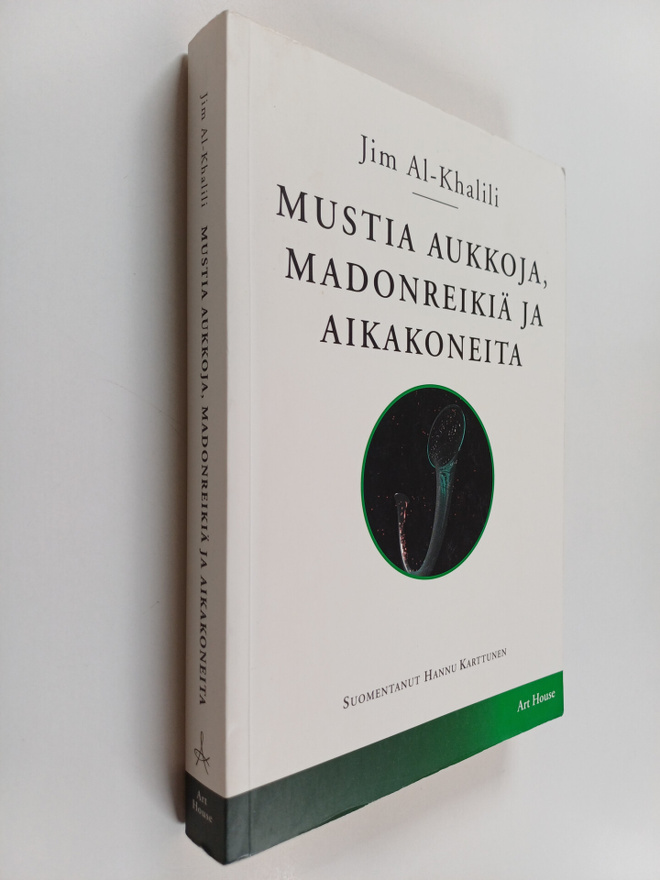 Jim Al-Khalili : Mustia aukkoja, madonreikiä ja aikakoneita