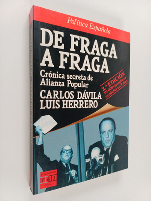 Carlos Davila ym. : De Fraga a Fraga - cronica secreta de...