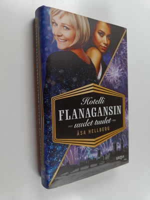 Åsa Hellberg : Hotelli Flanagansin uudet tuulet