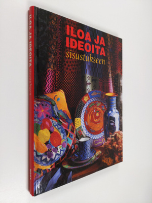 Anneli Airikka-Lammi : Iloa ja ideoita sisustukseen : kir...