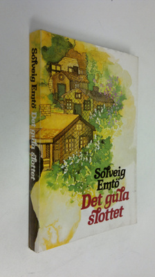 Solveig Emtö : Det gula slottet