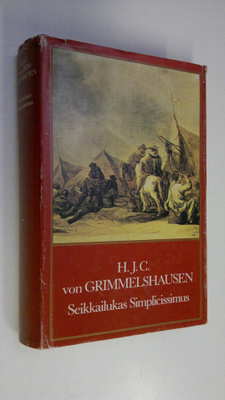Hans Jakob Christoffel von Grimmelshausen : Seikkailukas ...