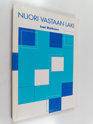 Sami Mahkonen : Nuori vastaan laki
