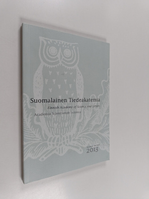 Suomalainen tiedeakatemia : Vuosikirja = Year book 2013