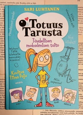 Sari Luhtanen - Totuus Tarusta: Täydellisen mokaamisen taito