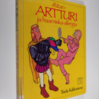 Tuula Kallioniemi : Ritari Artturi ja haarniska-allergia - pikkukuva 1