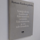 Kauko Rastas : Rastaan Kaukon puhetta : yrittäjyydestä, a... - pikkukuva 1