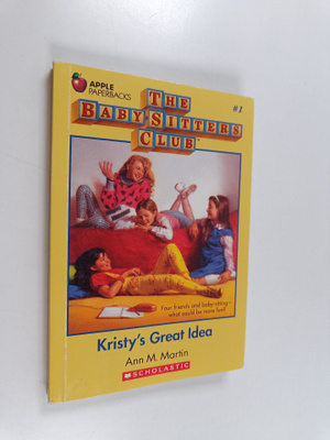Ann M. Martin : The Baby-Sitters Club #1 : Kristy's great...