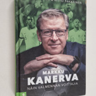 Risto Pakarinen ym. : Markku Kanerva : näin valmennan voi... - pikkukuva 1