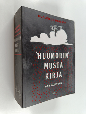 Hugleikur Dagsson : Huumorin musta kirja : 666 valittua