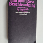Hartmut Rosa : Beschleunigung - die Veränderung der Zeits... - pikkukuva 1