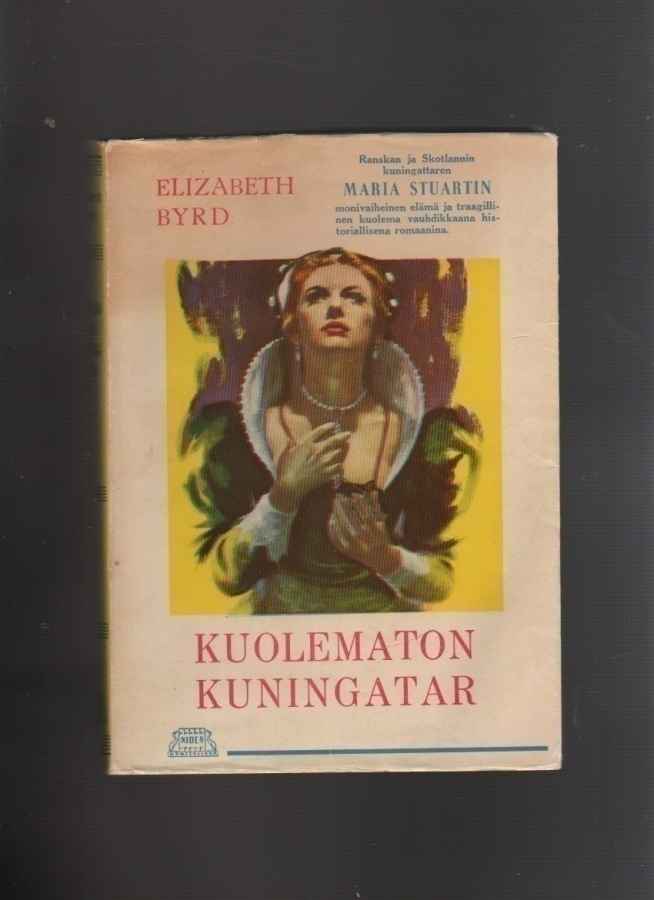 Byrd, Elizabeth: Kuolematon kuningatar, Nide 1959, nid., K3