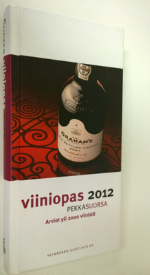 Pekka Suorsa : Viiniopas 2012 : arviot yli 2000 viinistä