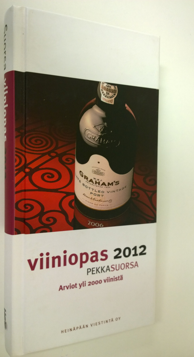 Pekka Suorsa : Viiniopas 2012 : arviot yli 2000 viinistä