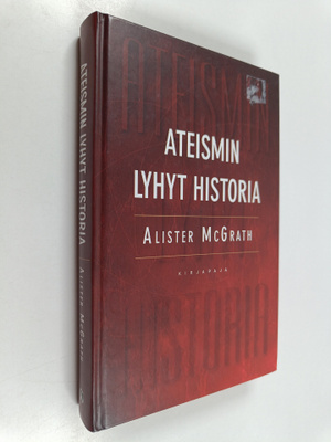 Alister McGrath : Ateismin lyhyt historia