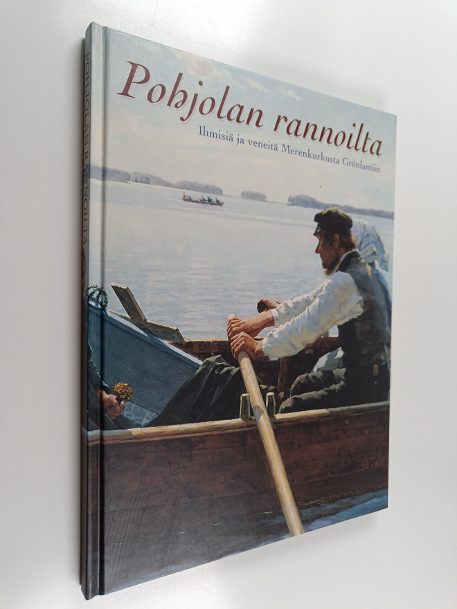 Svenolof Karlsson : Pohjolan rannoilta : ihmisiä ja venei...