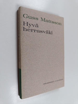 Gustaf (Guss) Mattsson : Hyvä herrasväki : Toinen sarja v...