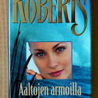 Nora Roberts: Kovakantista romantiikkaa - pikkukuva 3