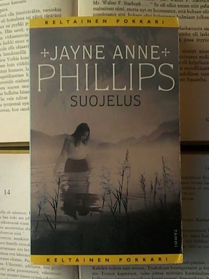 Jayne Anne Phillips - Suojelus (pokkari)