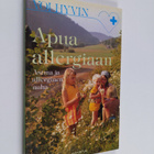 Allan Knight : Apua allergiaan : astma ja allerginen nuha - pikkukuva 1