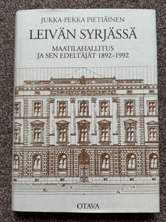 Jukka-Pekka Pietiäinen Leivän syrjässä Maatilahallitus ja...