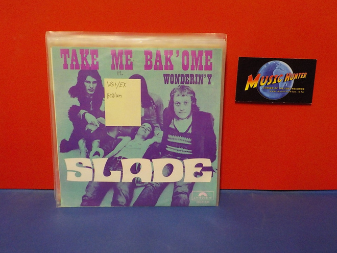SLADE - TAKE ME BAK OME VG+/EX BELGIA 7"