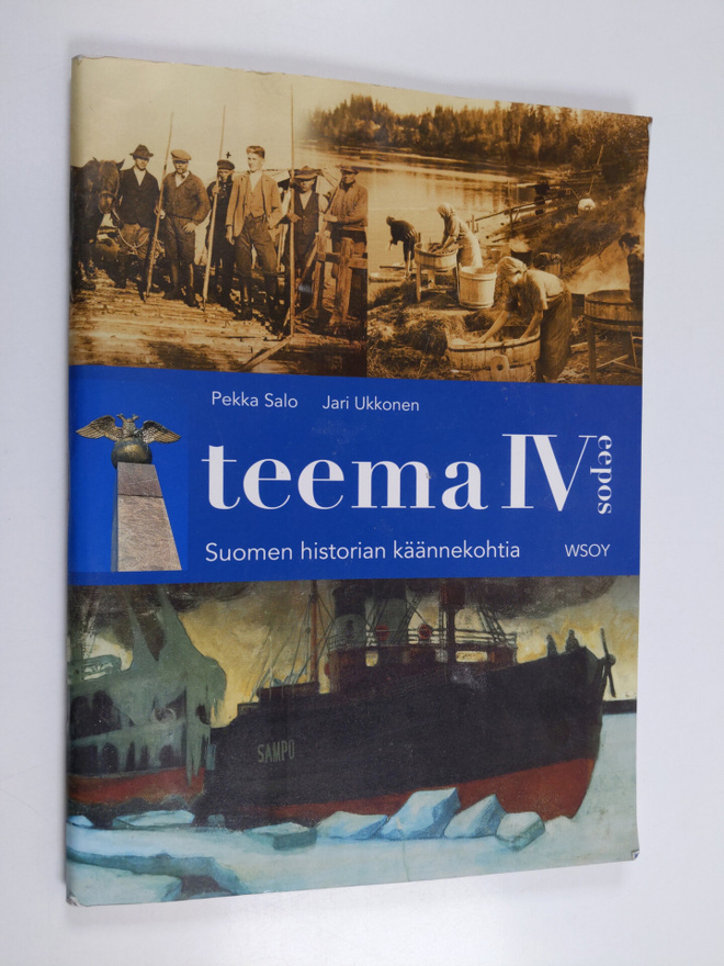 Teema 4 : Suomen historian käännekohtia