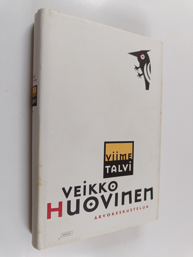 Veikko Huovinen : Viime talvi : arvokeskustelua