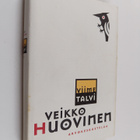 Veikko Huovinen : Viime talvi : arvokeskustelua - pikkukuva 1