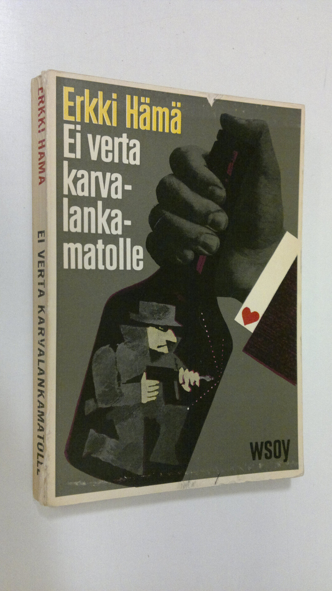 Erkki Hämä : Ei verta karvalankamatolle : yksityisetsivä ...