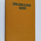 Eino Leino : Elämän koreus : valikoima runoja - pikkukuva 1